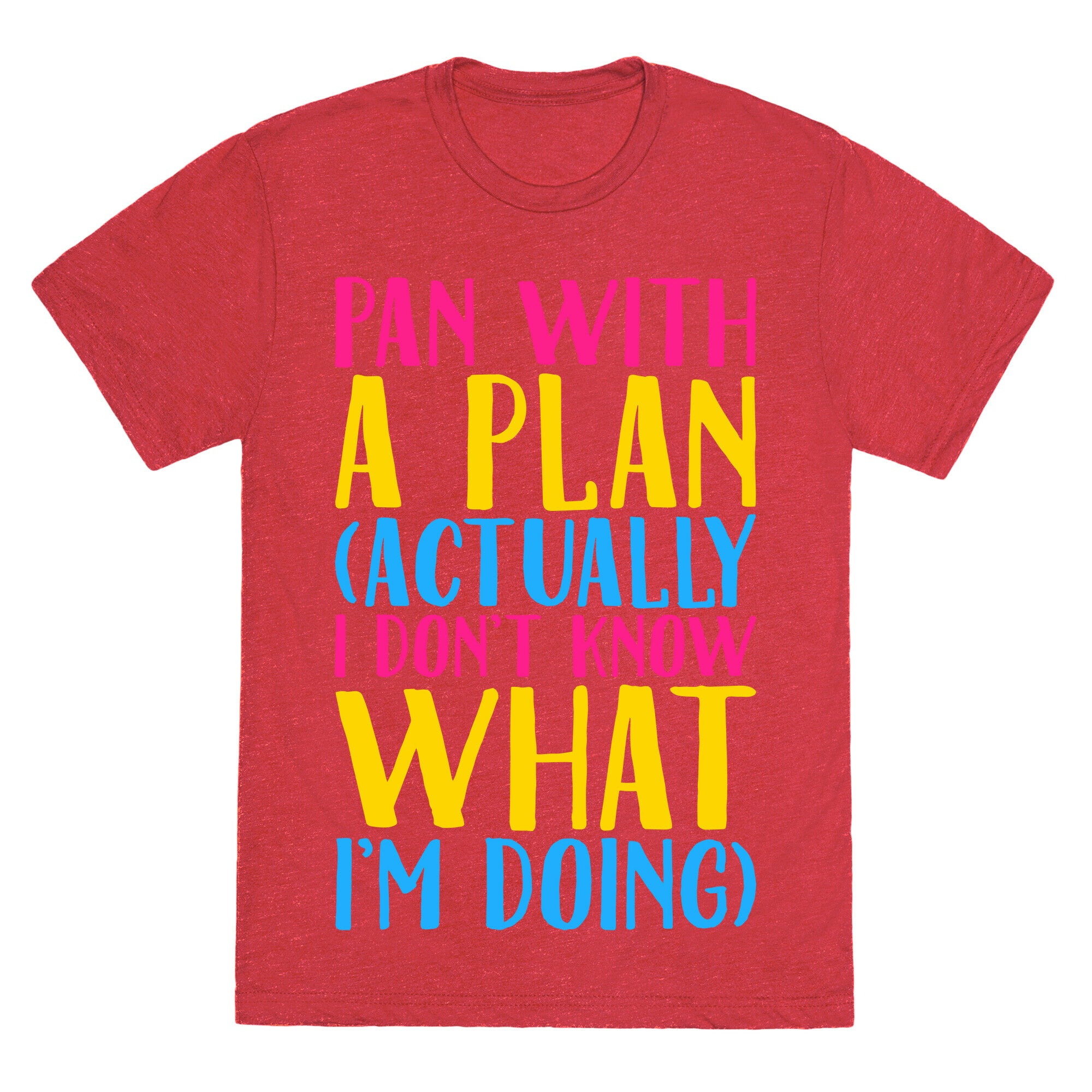 Pan With A Plan White Print Unisex Triblend Tee